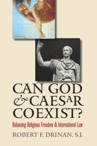 Can God and Caesar Coexist?: Balancing Religious Freedom and International Law