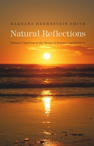 Natural Reflections: Human Cognition at the Nexus of Science and Religion