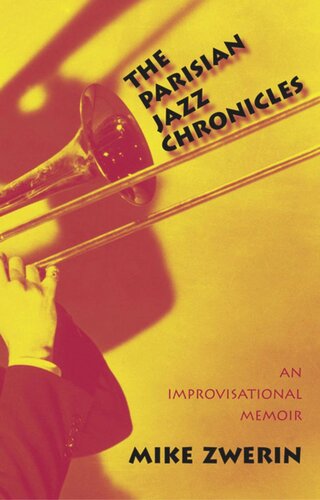 The Parisian Jazz Chronicles: An Improvisational Memoir