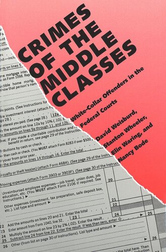 Crimes of the Middle Classes: White-Collar Offenders in the Federal Courts