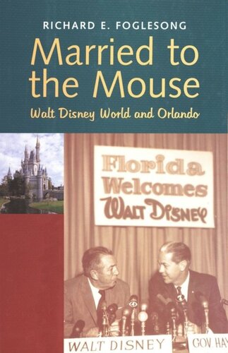 Married to the Mouse: Walt Disney World and Orlando