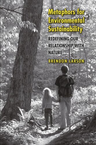 Metaphors for Environmental Sustainability: Redefining Our Relationship with Nature