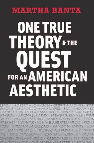 One True Theory and the Quest for an American Aesthetic