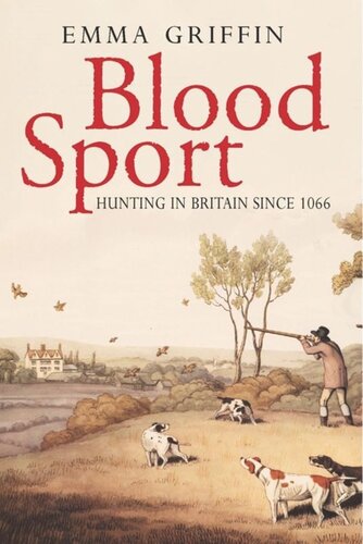 Blood Sport: Hunting in Britain since 1066