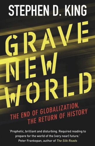 Grave New World: The End of Globalization, the Return of History