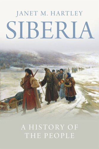 Siberia: A History of the People