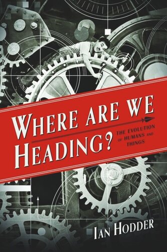 Where Are We Heading?: The Evolution of Humans and Things