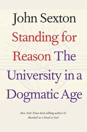 Standing for Reason: The University in a Dogmatic Age