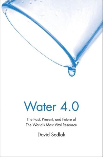 Water 4.0: The Past, Present, and Future of the World's Most Vital Resource