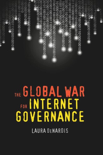 The Global War for Internet Governance