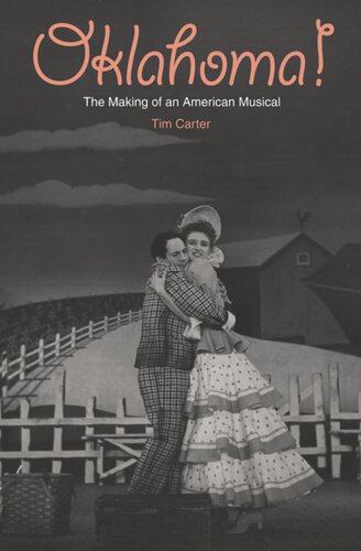 Oklahoma!: The Making of an American Musical