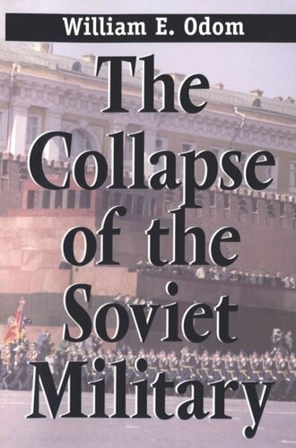 The Collapse of the Soviet Military