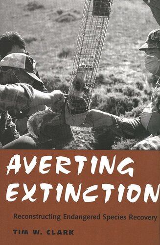 Averting Extinction: Reconstructing Endangered Species Recovery