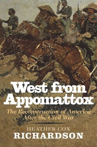 West from Appomattox: The Reconstruction of America after the Civil War