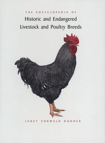 The Encyclopedia of Historic and Endangered Livestock and Poultry Breeds