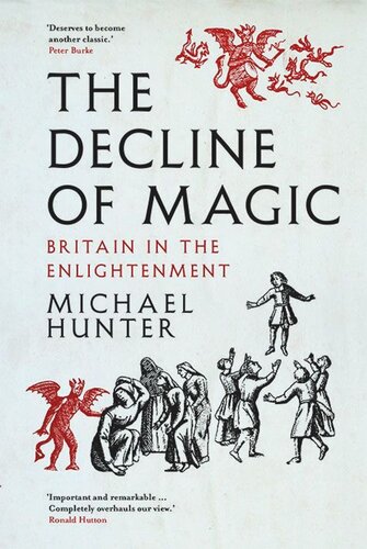 The Decline of Magic: Britain in the Enlightenment