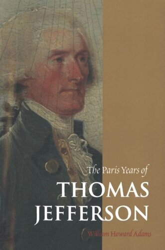 The Paris Years of Thomas Jefferson