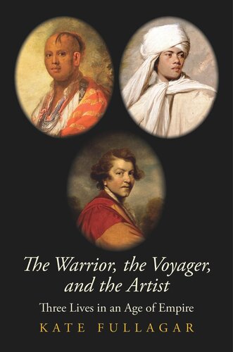 The Warrior, the Voyager, and the Artist: Three Lives in an Age of Empire