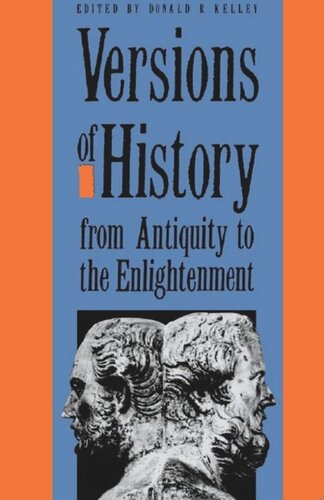 Versions of History from Antiquity to the Enlightenment