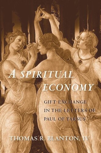 A Spiritual Economy: Gift Exchange in the Letters of Paul of Tarsus