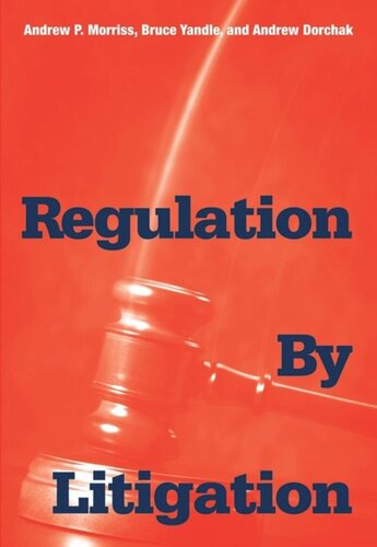 Regulation by Litigation