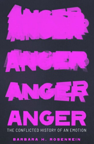 Anger: The Conflicted History of an Emotion