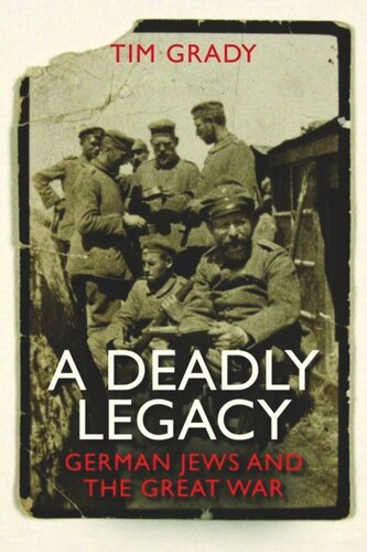 A Deadly Legacy: German Jews and the Great War