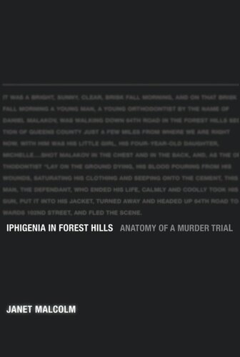 Iphigenia in Forest Hills: Anatomy of a Murder Trial