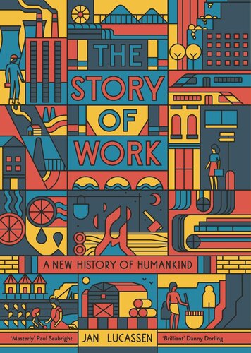 The Story of Work: A New History of Humankind