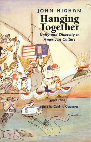 Hanging Together: Unity and Diversity in American Culture