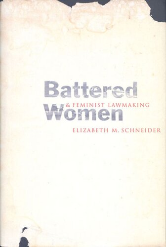 Battered Women and Feminist Lawmaking