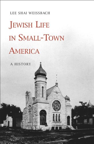 Jewish Life in Small-Town America: A History