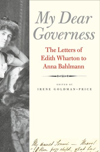 My Dear Governess: The Letters of Edith Wharton to Anna Bahlmann