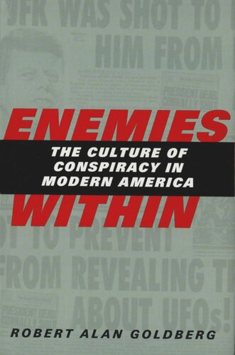 Enemies Within: The Culture of Conspiracy in Modern America