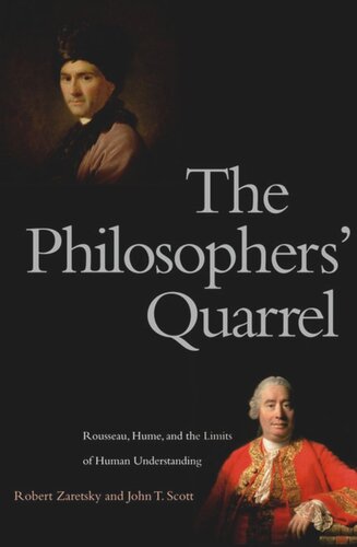 The Philosophers' Quarrel: Rousseau, Hume, and the Limits of Human Understanding