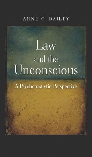 Law and the Unconscious: A Psychoanalytic Perspective