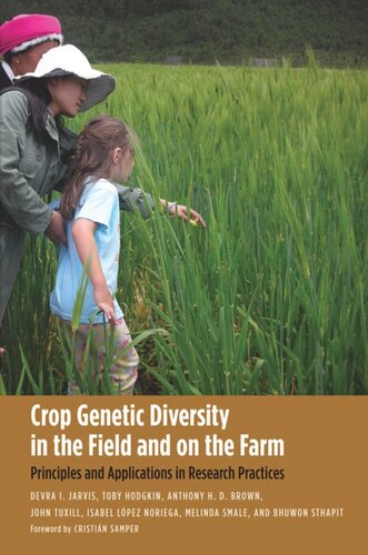 Crop Genetic Diversity in the Field and on the Farm: Principles and Applications in Research Practices