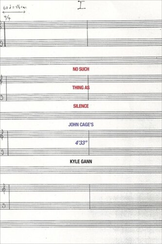 No Such Thing as Silence: John Cage's 4'33