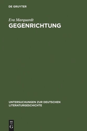 Gegenrichtung: Entwicklungstendenzen in der Erzählprosa Thomas Bernhards