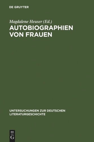 Autobiographien von Frauen: Beiträge zu ihrer Geschichte