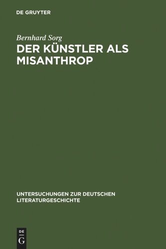 Der Künstler als Misanthrop: Zur Genealogie einer Vorstellung