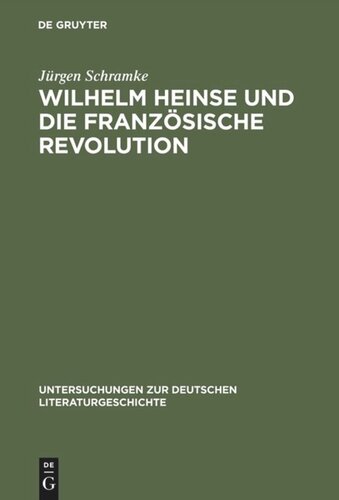 Wilhelm Heinse und die Französische Revolution