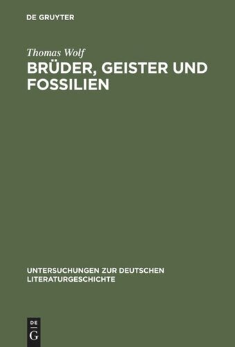 Brüder, Geister und Fossilien: Eduard Mörikes Erfahrungen der Umwelt