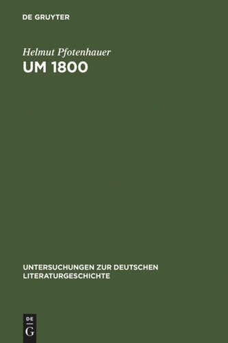 Um 1800: Konfigurationen der Literatur, Kunstliteratur und Ästhetik