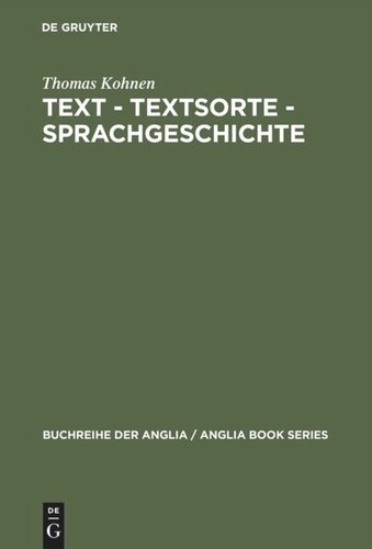 Text – Textsorte – Sprachgeschichte: Englische Partizipial- und Gerundialkonstruktionen 1100 bis 1700