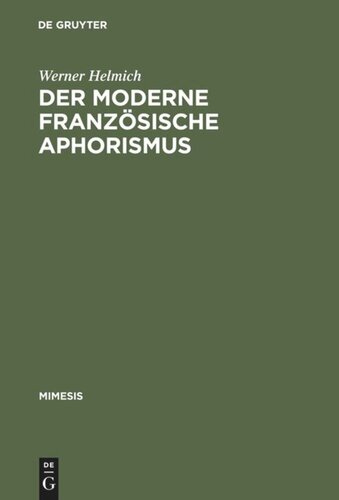 Der moderne französische Aphorismus: Innovation und Gattungsreflexion