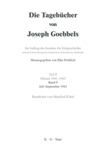 Die Tagebücher von Joseph Goebbels: Band 9 Juli - September 1943