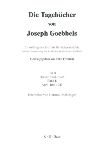 Die Tagebücher von Joseph Goebbels: Band 8 April - Juni 1943