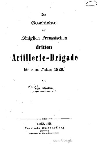 Zur Geschichte der Königlich Preußischen Dritten Artillerie-Brigade bis zum Jahre 1829