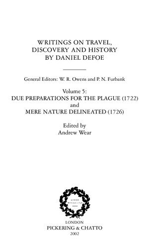 Due Preparations for the Plague (1722): And, Mere Nature Delineated (1726)